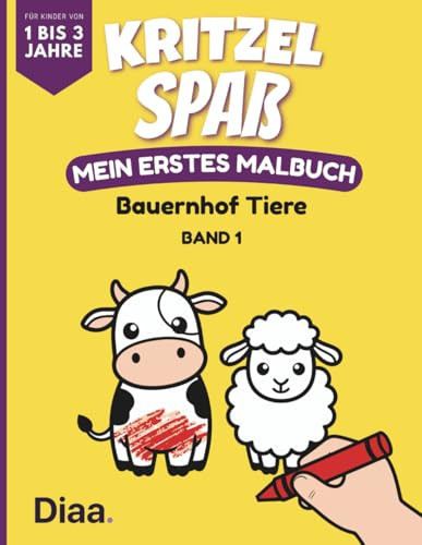 KritzelSpaß - Mein erstes Malbuch - Bauernhof Tiere - Band 1: Lernmalbuch ab 1 Jahr | Dicke Konturen: Feinmotorik & Sprachförderung | Geschenk Jungen ... ab 1 Jahr - Farben Zwerge) (German Edition)