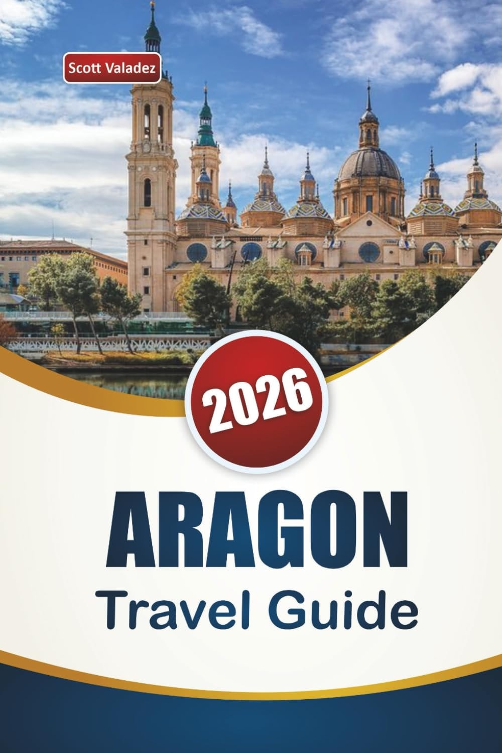 Aragon Travel Guide 2026: Explore Historic Landmarks, Hidden Gems, Local Cuisine, and Cultural Experiences in Northern Spain