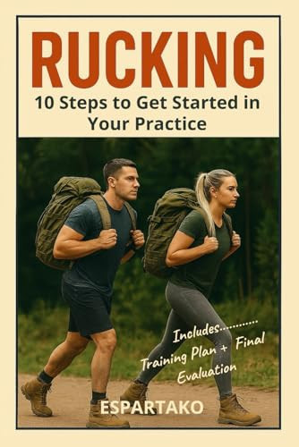 RUCKING: 10 Steps to Get Started in Your Practice