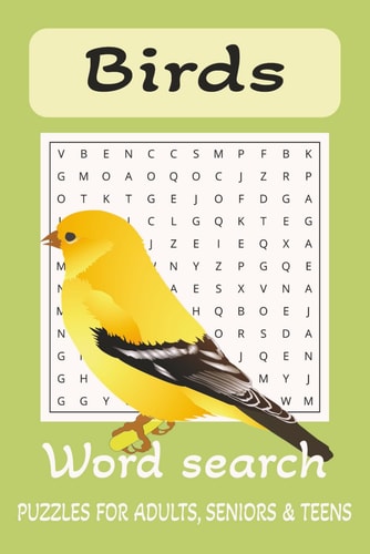 Bird Word Search Puzzle Book: Word searches with Easy to Read Print of Bird Names, Bird species, Bird Types and more | 6x9 inches, 110 pages | 50+ Puzzles… Gift for vacations, holidays and free times