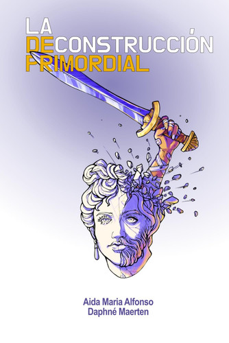 LA DECONSTRUCCIÓN PRIMORDIAL (Spanish Edition)