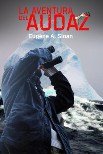 La aventura del Audaz (Spanish Edition)