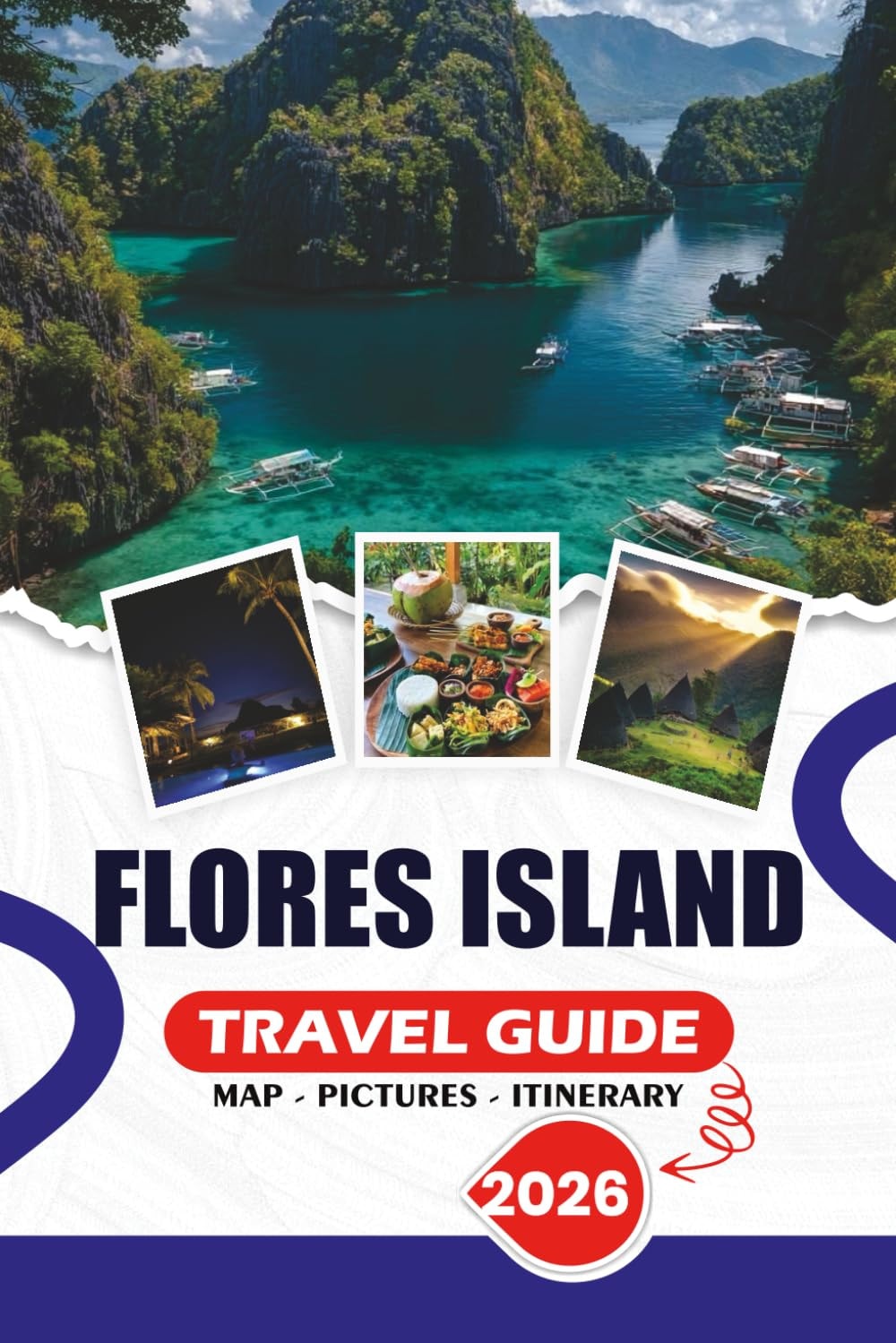 Flores Island Travel Guide 2026: Experience Indonesia’s Hidden Gem – Insider Tips, Top Attractions, Stress-Free Journeys, Cultural Immersion, Natural Wonders, and Recommended Itineraries