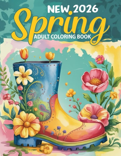 New 2026 Spring Adult Coloring Book: 50 Simple Spring-Themed Large Print Coloring Pages for Adults and Seniors