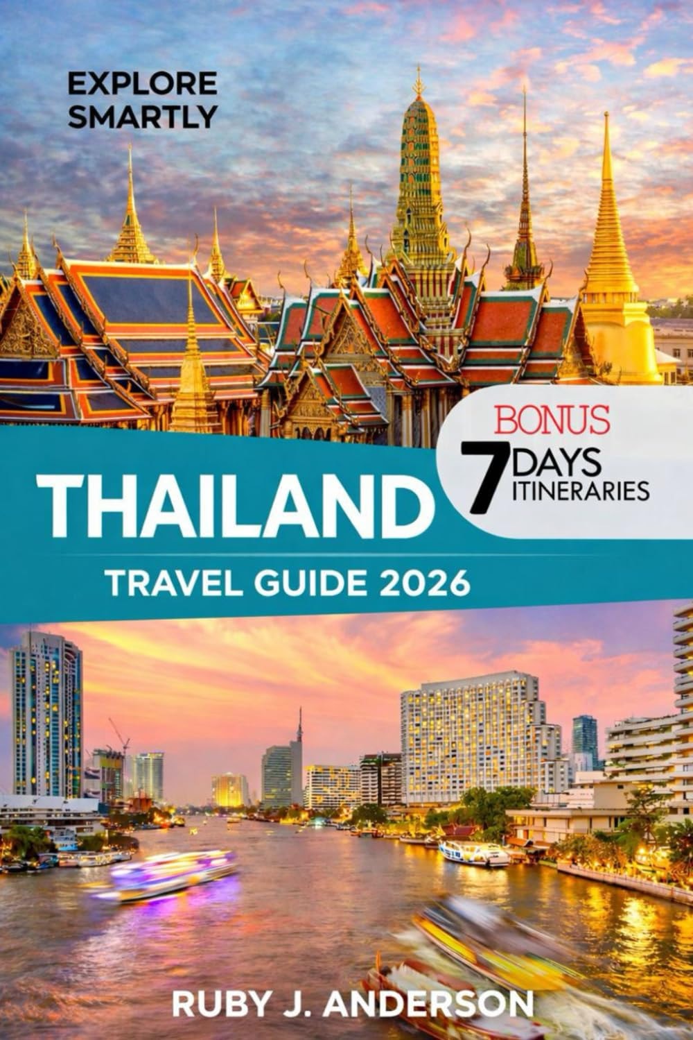 Thailand Travel Guide 2026: Insider Tips, Local Food & Smart Itineraries for Bangkok, Chiang Mai, Phuket, Krabi & the Thai Islands