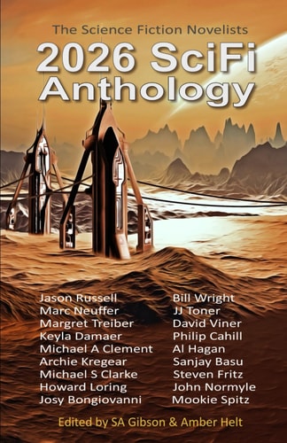 2026 SciFi Anthology: The Science Fiction Novelists (The Science Fiction Novelists SciFi Anthology Series)