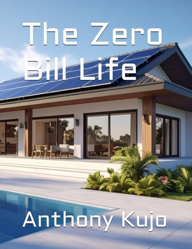 The Zero Bill Life