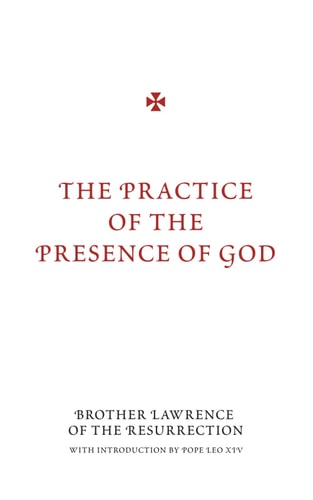 The Practice of the Presence of God: with Introduction by Pope Leo XIV