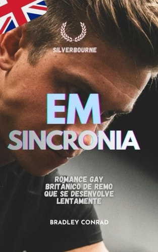 Em sincronia - Romance gay britânico de remo que se desenvolve lentamente