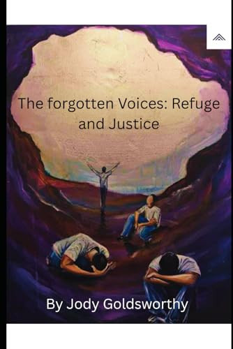 The Forgotten Voices: Refuge and Justice
