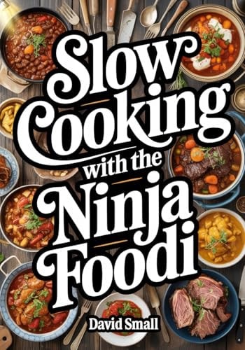 Slow-Cooking with the Ninja Foodi: Patience in the pot yields perfection on the plate