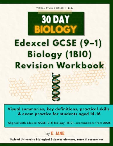 30 Day Biology: Complete Edexcel GCSE (9-1) Biology Revision Workbook (1BI0): Visual summaries, key definitions, practical skills & exam practice for Edexcel GCSE Biology