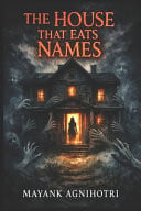 The House That Eats Names