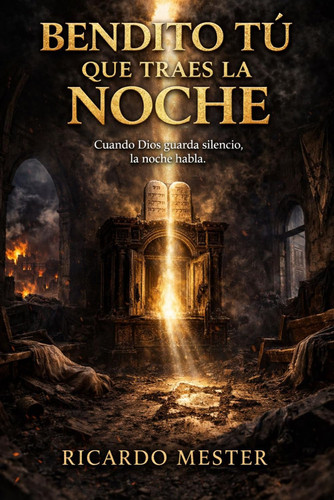 Bendito Tú que traes la noche: Tomo I. No estaré lejos (Spanish Edition)