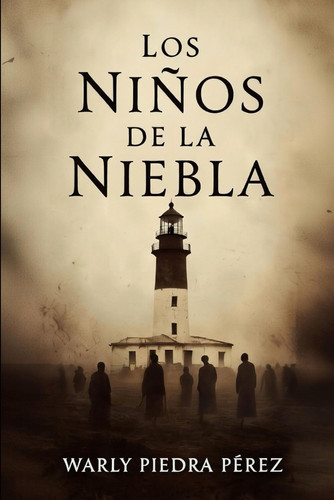 Los Niños de la Niebla (Spanish Edition)