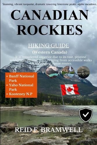 Canadian Rockies Hiking Guide 2026–2027 (Peak & Path Guides 2026)