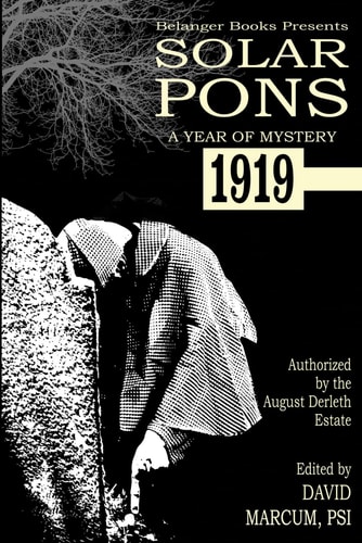 Solar Pons: A Year of Mystery 1919
