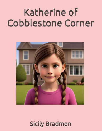 Katherine of Cobblestone Corner