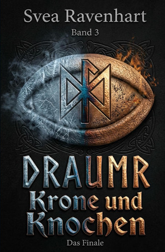 DRAUMR: Krone und Knochen: Ein Buch über zwei zerbrochene Seelen, eine verbotene Gabe und die Liebe, die stärker ist als jeder Krieg. (German Edition)