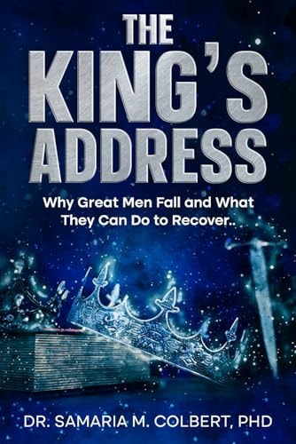 THE KING'S ADDRESS: WHY GREAT MAN FALL AND WHAT THEY CAN DO TO RECOVER.