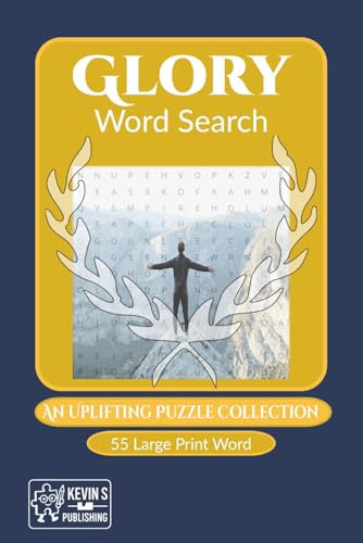 Glory Word Search: An Uplifting Puzzle Collection: 55 Large Print Word Searches for Relaxation, Faith, and Inspiration