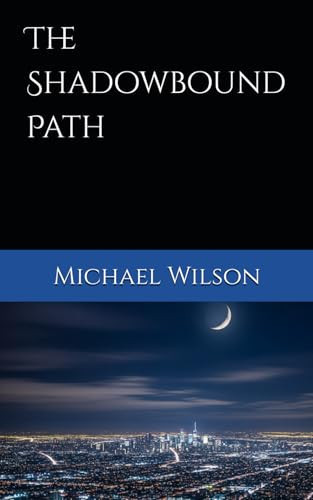 The Shadowbound Path (Lucy and Vance)