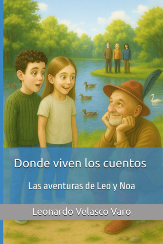 Donde viven los cuentos - Las aventuras de Leo y Noa