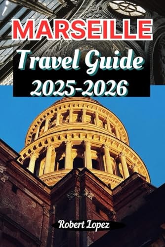 Marseille Travel Guide