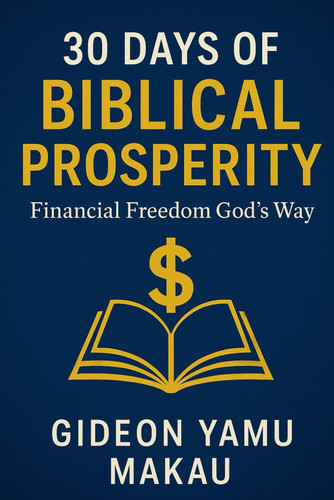 30 Days of Biblical Prosperity - Financial Freedom God's Way