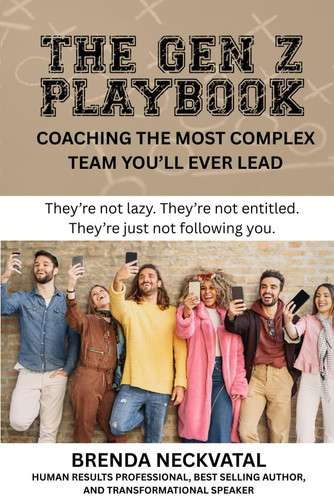 The Gen Z Playbook - Coaching the Most Complex Team You'll Ever Lead