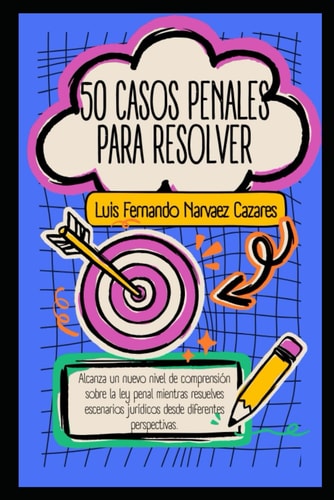 50 Casos Penales para Resolver - Práctica para Juicios Orales