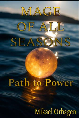 Mage of All Seasons - Path to Power