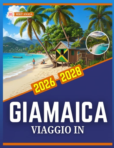 VIAGGIO IN GIAMAICA 2026-2028