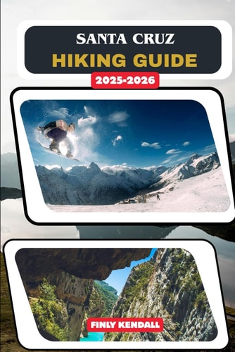 Santa Cruz Hiking Guide 2025-2026