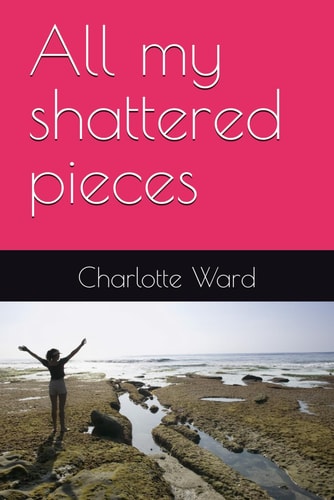 All My Shattered Pieces