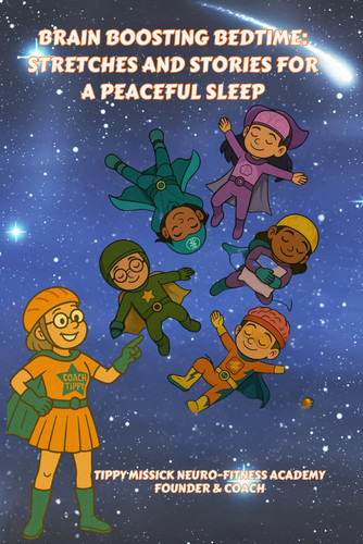 Brain Boosting Bedtime - Stretches and Stories For A Peaceful Sleep