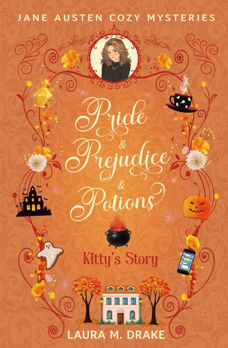 Kitty's Story: Pride & Prejudice & Potions