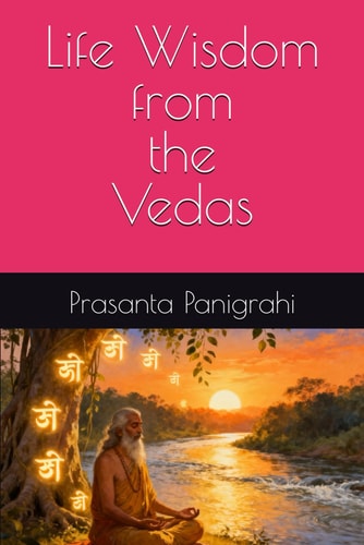 Life Wisdom from the Vedas
