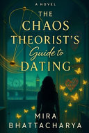 The Chaos Theorist's Guide to Dating - A Smart London STEM Rom-com-museum/workplace Romance; Opposites Attract; Second Chance; He Falls First; Slow Burn; Chaos Theory; Guaranteed HEA London