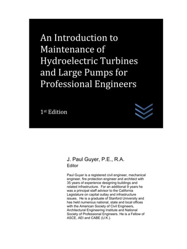 An Introduction to Maintenance of Hydroelectric Turbines and Large Pumps for Professional Engineers