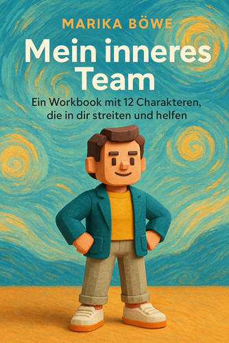 Mein inneres Team - ein Workbook mit 12 Charakteren, die in dir streiten und helfen