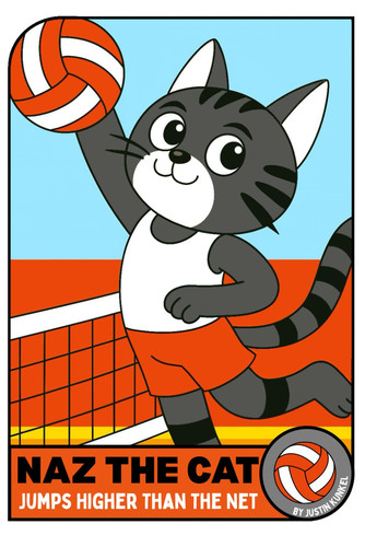 Naz The Cat Jumps Higher Than The Net - An Early Reader Volleyball Adventure About Pushing Yourself and Getting Better
