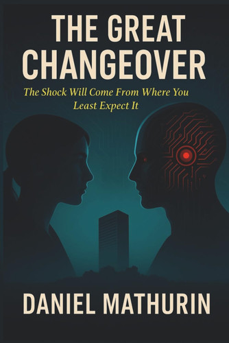 The Great Changeover - The Shock Will Come From Where You Least Expect It