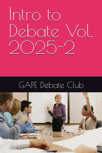 Intro to Debate Vol. 2025-2