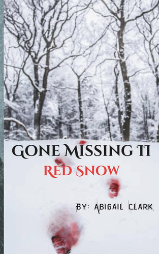 Gone Missing II: Red Snow