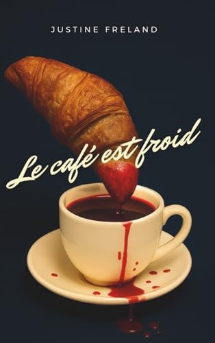 Le café est froid (French Edition)