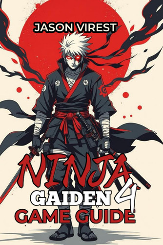 Ninja Gaiden 4 Game Guide - Master Combat, Boss Tactics & All Difficulty Levels