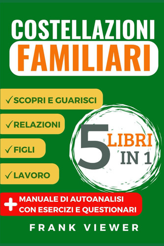 COSTELLAZIONI FAMILIARI 5 Libri in 1