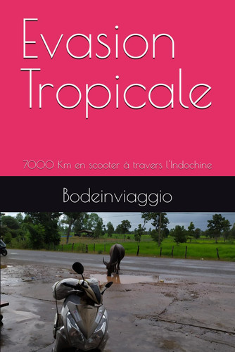 Evasion Tropicale: 7000 Km en scooter à travers l'Indochine