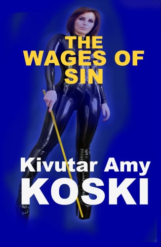 THE WAGES OF SIN